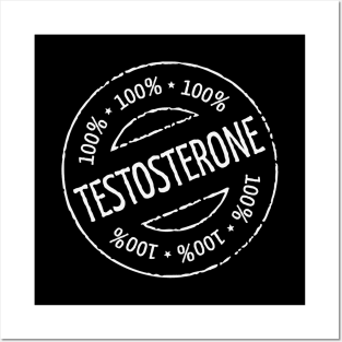 100% Testosterone Stamp (White) Posters and Art